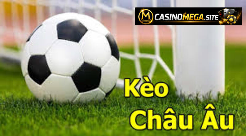 kèo Châu Âu